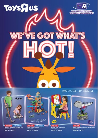Kids, Toys & Babies offers in Singapore | We've got what's hot ! in Toys R Us | 29/02/2024 - 01/04/2024