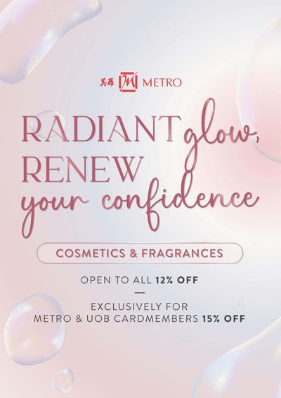 Department Stores offers in Singapore | Radiant glow, renew your confidence in Metro | 25/03/2024 - 24/04/2024