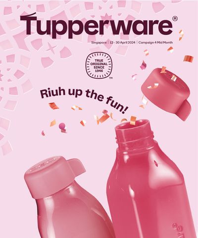 Tupperware catalogue | Riuh up the fun! | 12/04/2024 - 30/04/2024