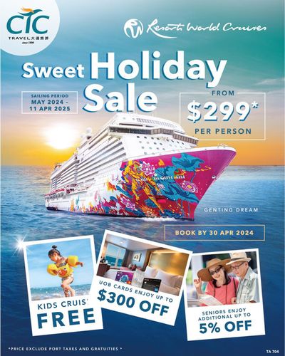 Travel & Leisure offers in Singapore | Sweet holiday sale in CTC Travel | 12/04/2024 - 30/04/2024