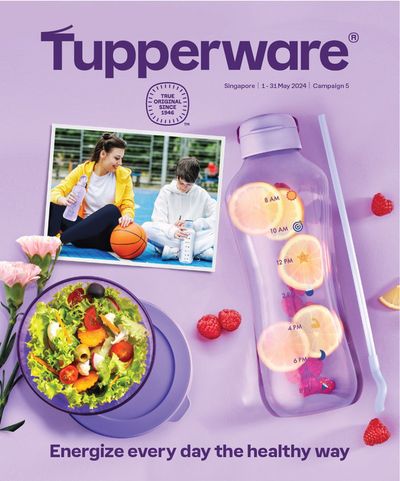 Home & Furniture offers in Singapore | Energize everyday the healthy way in Tupperware | 02/05/2024 - 31/05/2024