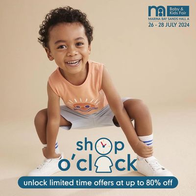 Kids, Toys & Babies offers in Singapore | Shop o'clock in Mothercare | 05/07/2024 - 31/07/2024