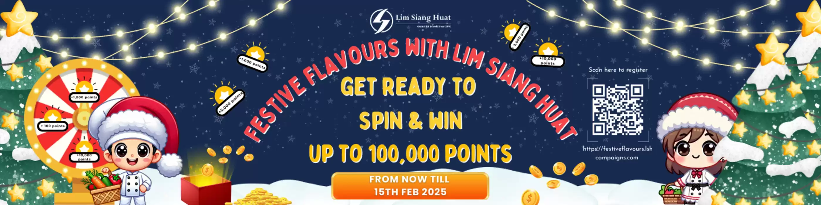 Lim Siang Huat catalogue | Spin and win | 05/12/2024 - 15/02/2025