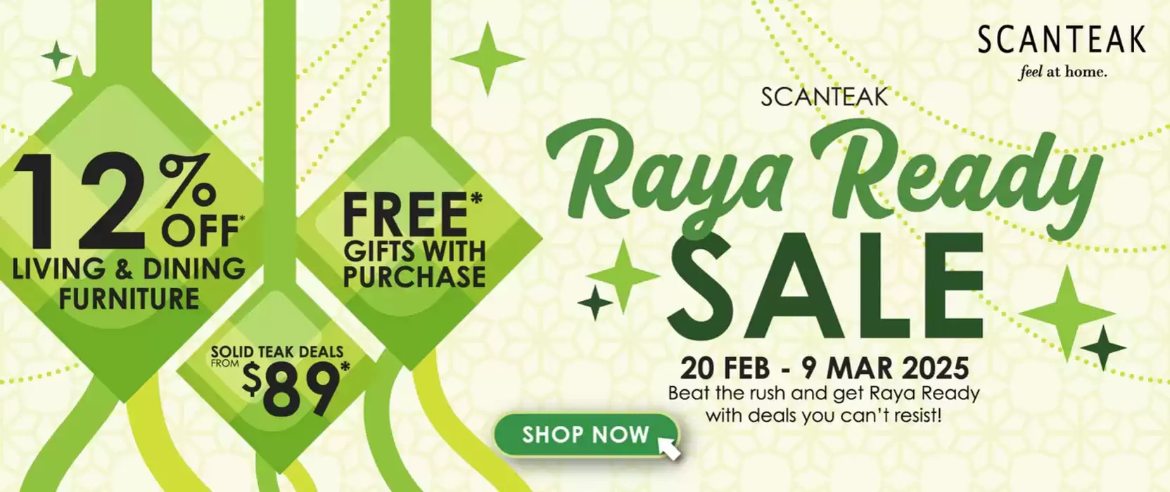 Scanteak catalogue in Singapore | Raya ready sale | 20/02/2025 - 09/03/2025